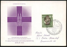 (22c) KÖLN 1/ D/ 77.Deutscher Katholikentag 1956 (29.8.) SSt (Kirche Auf Globus) EF 10 Pf. "77. Deutscher... - Other & Unclassified