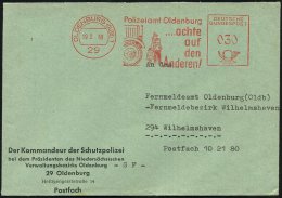 29 OLDENBURG (OLDB)1/ Polizeiamt Oldenbg./ Achte/ Auf/ D./ Anderen! 1968 Dekorat. AFS = Polizist Stoppt LKW... - Other & Unclassified