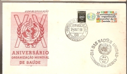 Brazil & FDC O.M.S, XX Years Of The World Health Organization, Rio De Janeiro 1968 (872) - OMS