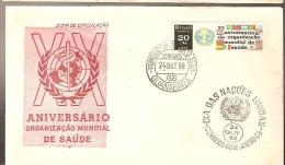 Brazil & FDC O.M.S, XX Years Of The World Health Organization, Rio De Janeiro 1968 (872) - FDC