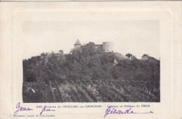 Environs De CADILLAC Sur Garonne Coteaux Et Chateau Du CROS ( Vigne ) CIRCULEE TIMBREE 1912 - Cadillac