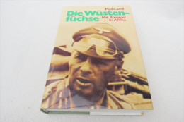 Paul Carell "Die Wüstenfüchse" Mit Rommel In Afrika - Policía & Militar