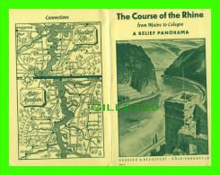 MAP - CARTE GÉOGRAPHIQUE - THE COURSE OF THE RHINE FROM MAINZ TO COLOGNE A RELIEF PANORAMA - 14 PAGES - - Europe