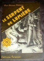 MON ROMAN POLICIER. 215. MAURICE LIMAT. LE SERPENT DE LUMIERE - Ferenczi