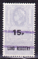 REVENUE / FISCAUX - LAND REGISTRY . 15 P. - Revenue Stamps