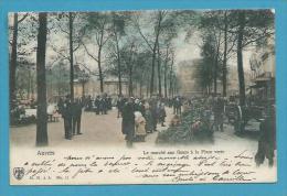 CPA Métier Marchands Ambulants Marché Aux Fleurs à La Place Verte ANVERS Belgique - Sonstige & Ohne Zuordnung