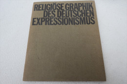 "Religiöse Graphik Des Deutschen Expressionismus" Ausstellung Vom 10. Deutschen Evangelischen Kirchentag 1961 In Berlin - Catalogi