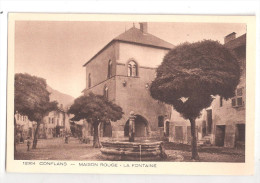 ALBERTVILLE - CONFLANS - Maison Rouge - Musée Savoyard Et La Fontaine UNUSED (non écrite) - Albertville