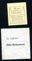 2 Tickets - Oslo Bymuseum  , Oslo Sporveier - Norway.  2 Entrance Tickets - Europe