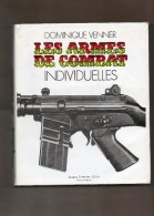 Livre En  Bon état De 303 Pages ( Les Armes De Combat Individuelles ) 5 Scan - Andere & Zonder Classificatie