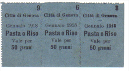 CITTA' DI GENOVA GENNAIO 1918 PASTA O RISO VALE PER50 GRAMMI LOTTO DI 3 CEDOLE  LOTTO 1333 - Autres & Non Classés