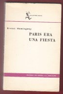 ERNEST HEMINGWAY * PARIS ERA UNA FIESTA * 1965 * Coll. Relatos N° 200* EditoriaSeix Barral BARCELONA VOIR 5 SCAN - Otros & Sin Clasificación