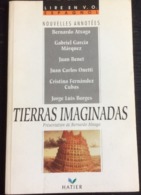 Tierras Imaginadas : Nouvelles Annotés De B. Atxage-G.G. Marquez-J. Benet-J.C. Onetti-C.F. Cubas-Borges, Présentation De - Scolastici