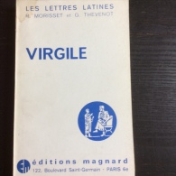 Virgile  (chapitre XVII & XIV Des Lettres Latines) R. Morisset & G. Thevenot - Les Lettres Latines - Magnard -1963 - 18+ Years Old