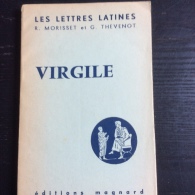 Virgile  (chapitre XVII & XIV Des Lettres Latines) R. Morisset & G. Thevenot - Les Lettres Latines - Magnard -1963 - Über 18