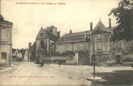 SAINT BRIS LE VINEUX ¤ Le Château Et L'Eglise 1925 - Saint Bris Le Vineux