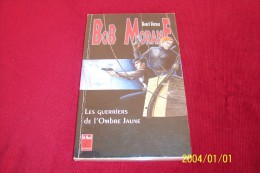 Bob Morane   °°°   Les Guerriers De L'ombre Jaube - Bob Morane