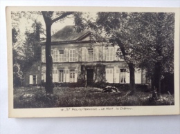 SAINT POL SUR TERNOISE - Le Mont, Le Chateau - Saint Pol Sur Ternoise