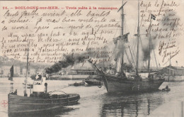 BOULOGNE SUR MER  PAS DE CALAIS   62  CPA  TROIS MATS A LA REMORQUE - Boulogne Sur Mer