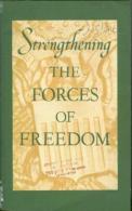 Strengthening The Forces Of Freedom: Selected Speeches And Statements Of Secretary Of State Acheson. - Altri & Non Classificati