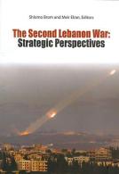 The Second Lebanon War: Strategic Perspectives By Shlomo Brom (Editor), Meir Elran (Editor) (ISBN 9789657425022) - Otros & Sin Clasificación