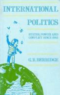 International Politics: States, Power And Conflict Since 1945 By Berridge, G. R (ISBN 9780710807007) - Politik/Politikwissenschaften