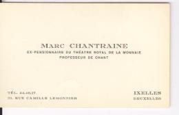 Carte De Visite Marc Chantraine Artiste Lyrique, La Monnaie, Professeur De Chant Conservatoire De Namur - Cartes De Visite