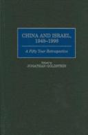 China And Israel, 1948-1998: A Fifty Year Retrospective By Goldstein, Jonathan (ISBN 9780275963064) - Middle East