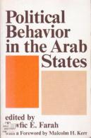 Political Behavior In The Arab States By Tawfic E. Farah (ISBN 9780865315259) - Medio Oriente