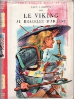 Le Viking Au Bracelet D'argent Par Paul J. Bonzon (illustrations : Henri Dimpre )- Rouge Et Or Série  N°110 - Bibliotheque Rouge Et Or