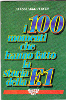 AUTOSPRINT  - I 100 MOMENTI CHE HANNO FATTO LA STORIA DELLA F1 - 1990 - Moteurs