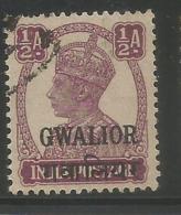 India GWALIOR Princely State, Gwalior  Ovpt.in English & Hindi KG VI Half Anna, Used, As Per Scan - Gwalior