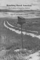 Reaching Rural America: The Evolution Of Rural Free Delivery (Bruns) - Other & Unclassified