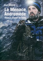 Koehler La Menace Andromede Tome 1 Flocon De Sang Ed Baudelaire - Other & Unclassified