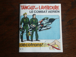 TANGUY ET LAVERDURE  DECO TRANSFERT LE COMBAT AERIEN - Tanguy Et Laverdure