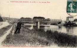 Dépt 77 - NANTEUIL-SUR-MARNE - Le Nouveau Pont - (pêcheur) - Photo BRINDELET - Otros Municipios