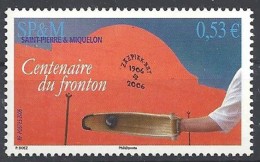 2006  Saint Pierre Et Miquelon N° 870 Nf**  . Centenaire Du Fronton - Unused Stamps