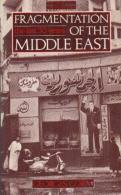 Fragmentation Of The Middle East: The Last Thirty Years By Corm, Georges G (ISBN 9780091732370) - Middle East