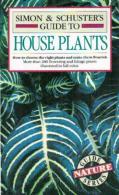 Simon & Schuster's Guide To House Plants By Allessandro B. Chiulosi (ISBN 9780671631314) - Andere & Zonder Classificatie