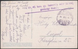 1917 Tábori Posta Képeslap / Field Postcard 'M.kir 40. Honv. Gy. Hadosztály... - Other & Unclassified