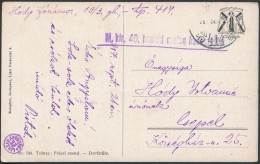 1917 Tábori Posta Képeslap / Field Postcard 'M.kir 40. Honvéd Gyalog Hadosztály' + 'TP... - Other & Unclassified