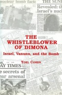 The Whistleblower Of Dimona: Israel, Vanunu, And The Bomb By Cohen, Yoel (ISBN 9780841914094) - Medio Oriente