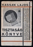 Kassák Lajos: Tisztaság Könyve. 1926 Május. (kétszínnyomásos... - Other & Unclassified