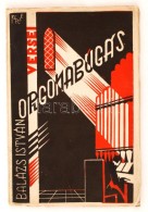 Balázs István: Orgonabúgás. - - Versei.
Bp., 1928, Vajda János... - Other & Unclassified