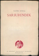 Illyés Gyula: Sarjurendek. Bp., 1931, Nyugat. Kiadói Felvágatlan... - Unclassified