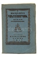 Balázs Béla: Misztériumok. Három Egyfelvonásos. Gyoma, 1918, Kner Izidor.... - Non Classés