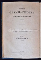 Toldy Ferencz: A Régi Magyar Nyelvészek ErdÅ‘sitÅ‘l Tsétsiig. Pest, 1866. Eggenberger. XVIII,... - Unclassified