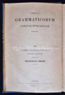 Toldy Ferencz: A Régi Magyar Nyelvészek ErdÅ‘sitÅ‘l Tsétsiig. Pest, 1866. Eggenberger. XVIII,... - Non Classés