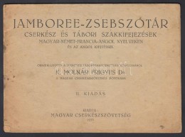 Jamboree Zsebszótár. Összeáll.: K. Molnár Frigyes. Bp., 1933, Magyar... - Scouting