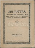 Jelentés A Magyarországi Symbolikus Nagypáholy 1915. évi... - Other & Unclassified